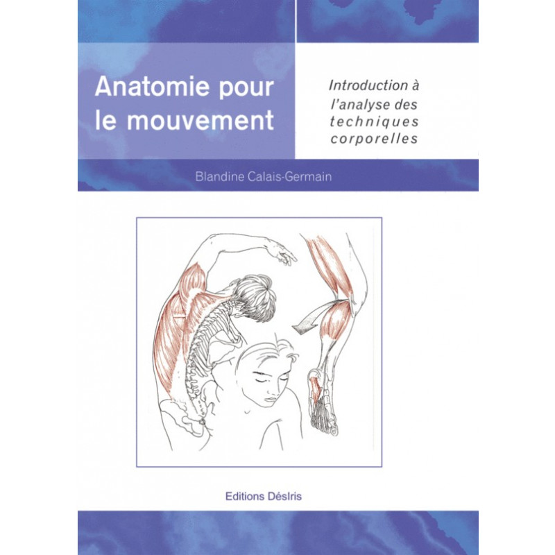 La Boutique Danse - Anatomie pour le mouvement - Volume 1 - Livre